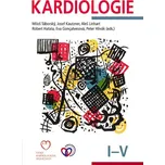 Kardiologie: Svazek I.-V. - Miloš…