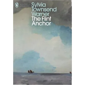 Beletrie pro dospělé The Flint Anchor - Warner, Sylvia Townsend