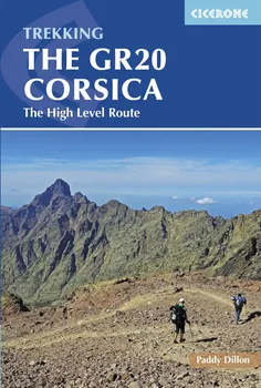 Trekking The GR20 Corsica: The High Level Route - Paddy Dillon [EN] (2016, brožovaná)