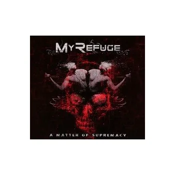 Zahraniční hudba Matter Of Supremacy / Digipack - My Refuge [CD]