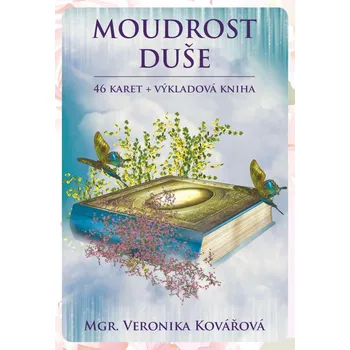 Moudrost duše: 46 karet + výkladová kniha - Mgr. Veronika Kovářová (2021)