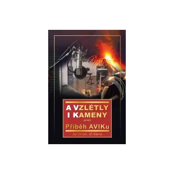 A vzlétly i kameny aneb příběh Aviku - Drnek Jiří/Sláma Jiří [KNI]