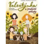 Valentýnka a pradávné poklady - Ivana Peroutková (2021, pevná)