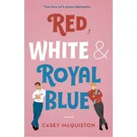 Red, White & Royal Blue - Casey McQuiston [EN] (2019, brožovaná)