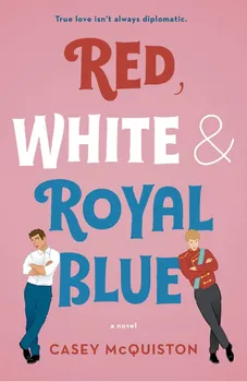 Red, White & Royal Blue - Casey McQuiston [EN] (2019, brožovaná)