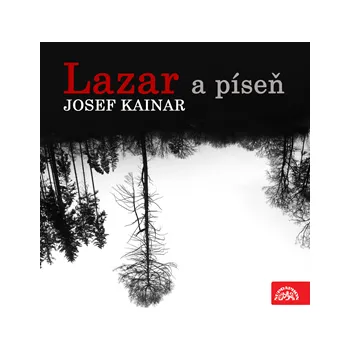 Lazar a píseň - Josef Kainar: Audiokniha MP3