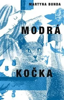 Modrá kočka - Martyna Bunda (2021, pevná)