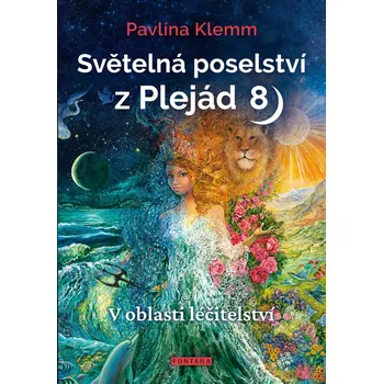 Světelná poselství z Plejád 8: V…