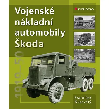 Kniha Vojenské nákladní automobily Škoda