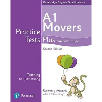 Anglický jazyk Practice Tests Plus YLE 2nd Edition Movers Teacher´s Guide - Aravanis Rosemary