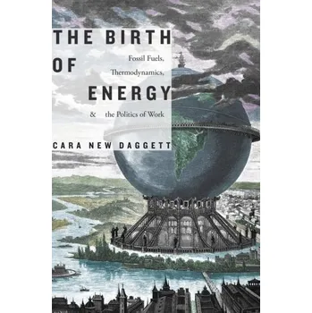 The Birth of Energy - Daggett, Cara New