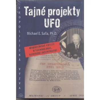 Tajné projekty UFO - Michael E. Salla