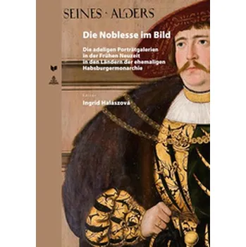 Umění Die Noblesse im Bild - Halászová, Ingrid