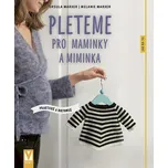 Pleteme pro maminky a miminka - Ursula…