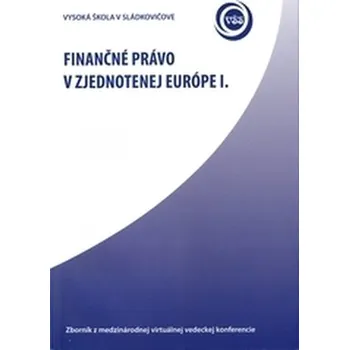 Finančné právo v zjednotenej Európe I.