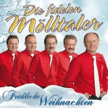 Zahraniční hudba CD Die Fidelen Mölltaler: Fröhliche Weihnachten 2017