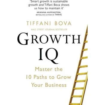 Populárně naučná literatura pro dospělé Growth IQ - Bova, Tiffani [EN] (2021, Brožovaná, Pan Macmillan)