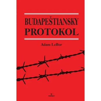 Kniha Budapeštiansky protokol - Adam Lebor (E-Kniha)