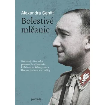 Kniha Bolestivé mlčanie - Alexandra Senfft (E-Kniha)