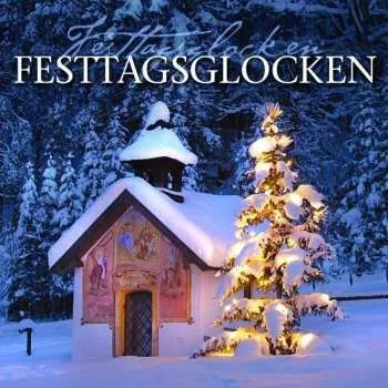 Zahraniční hudba CD Various: Festtagsglocken / Holiday Bells 2018