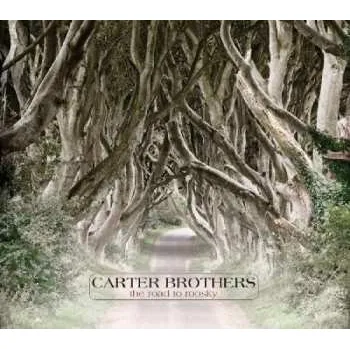 Zahraniční hudba CD Carter Brothers: The Road To Roosky 2017