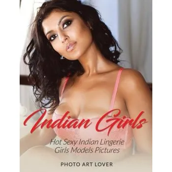 Indian Girls: Hot Sexy Indian Lingerie Girls Models Pictures – Photo Art Lover (EN)