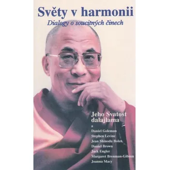 Světy v harmonii - Dialogy o soucitných činech