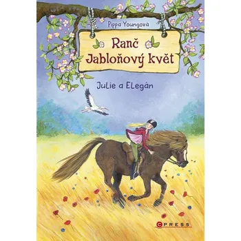Ranč Jabloňový květ: Julie a Elegán - Pippa Youngová (2022, pevná)