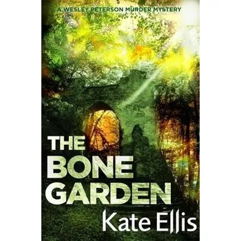 Bone Garden - Ellis, Kate
