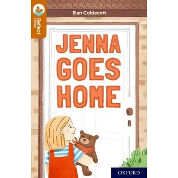 Anglický jazyk Oxford Reading Tree TreeTops Reflect: Oxford Reading Level 8: Jenna Goes Home - Caldecott, Elen