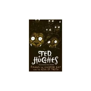 Cizojazyčná kniha Ffangs the Vampire Bat and the Kiss of Truth - Hughes, Ted