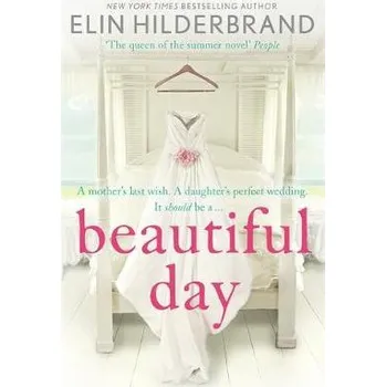 Beautiful Day - Hilderbrand, Elin