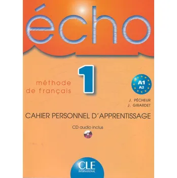 Francouzský jazyk Écho 1 Cahier personnel d'apprentissage + CD audio + corrigés...