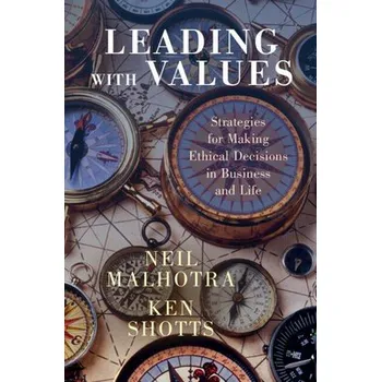 Cizojazyčná kniha Leading With Values - Malhotra, Neil a Shotts, Ken