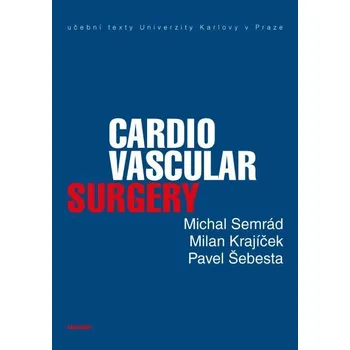 Kniha Cardiovascular Surgery - Milan Krajíček, Pavel Šebesta, Michal Semrád (E-Kniha)