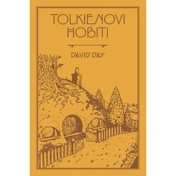 Tolkienovi hobiti - David Day (2022,…