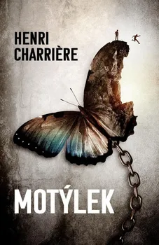 Kniha Motýlek - Henri Charriére (2022) [E-kniha]
