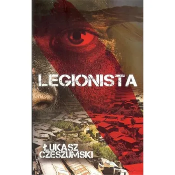Legionista - Czeszumski Łukasz