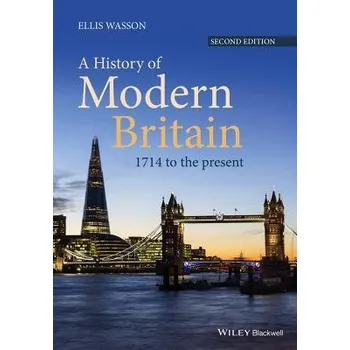 Učebnice History of Modern Britain - Wasson, Ellis (University of Delaware, USA)