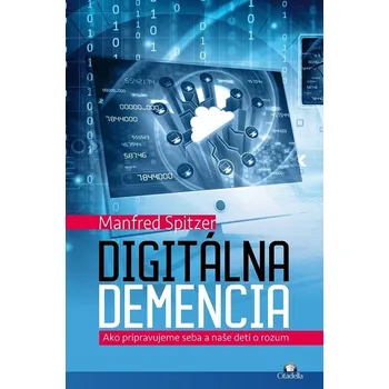 Kniha Digitálna demencia - Manfred Spitzer (E-Kniha)