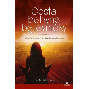 Kniha Cesta bohyne bojovníčky - Amara HeatherAsh (E-Kniha)