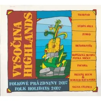 CD Various: Vysočina / Highlands (Folkové Prázdniny 2007 / Folk Holidays 2007) 2008