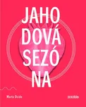Jahodová sezóna - Marta Dzido (2022,…