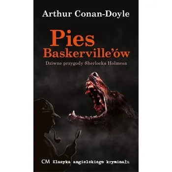 Klasyka. Pies Baskerville'ów - Arthur Conan-Doyle