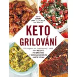 Keto grilování - Lara Clevenger, Faith…