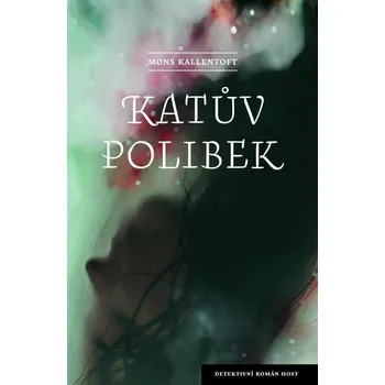 Katův polibek - Mons Kallentoft (2020, pevná)