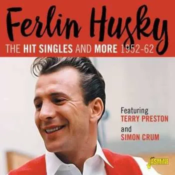 Zahraniční hudba CD Ferlin Husky: A Hit Singles Collection 1952-1962 2021