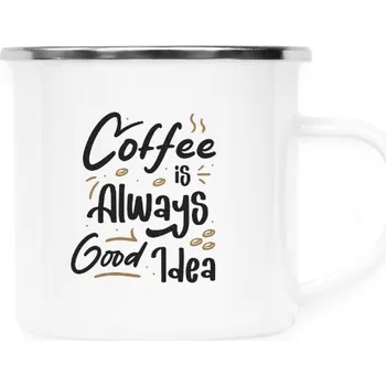 Plecháček - nerezový lem s potiskem COFFEE IS ALWAYS GOOD IDEA