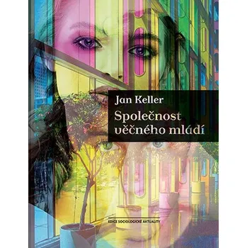 Kniha Společnost věčného mládí - Jan Keller (E-Kniha)