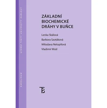 Kniha Základní biochemické dráhy v buňce - Lenka Skálová (E-Kniha)